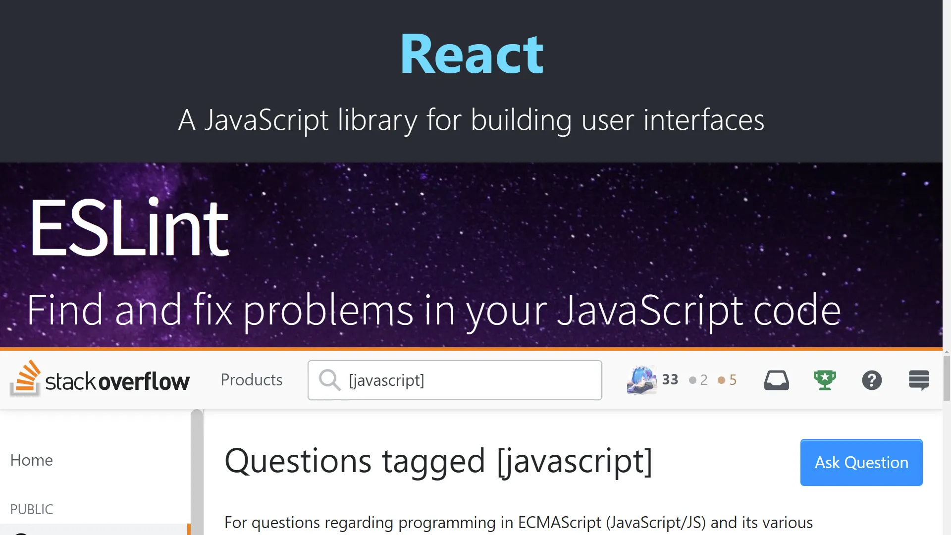 React — A JavaScript library for building user interfaces, ESLint — Pluggable JavaScript linter, Frequent ‘javascript’, Questions — Stack Overflow